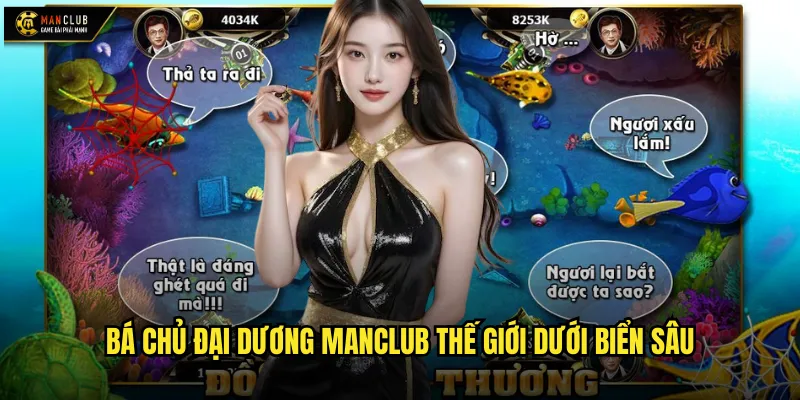 Bá Chủ Đại Dương manclub thế giới dưới biển sâu