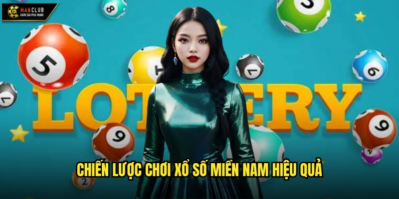 Chiến lược chơi xổ số miền Nam hiệu quả